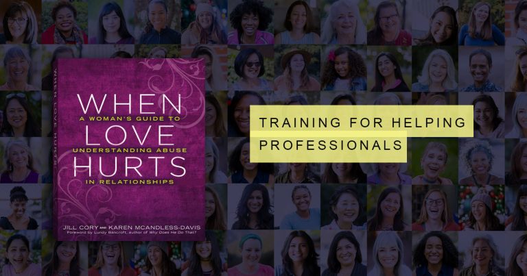 When Love Hurts Certified Training for Helping Professionals